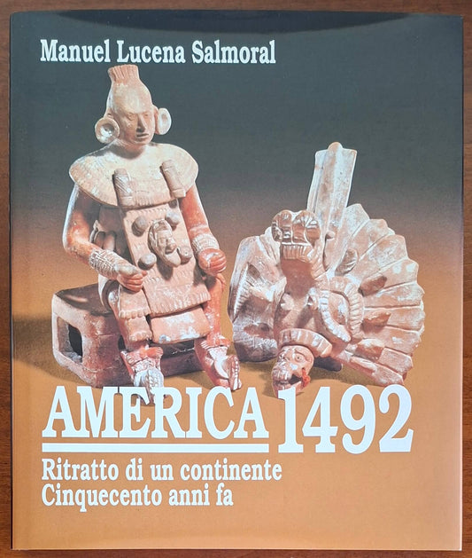America 1492. Ritratto di un continente cinquecento anni fa