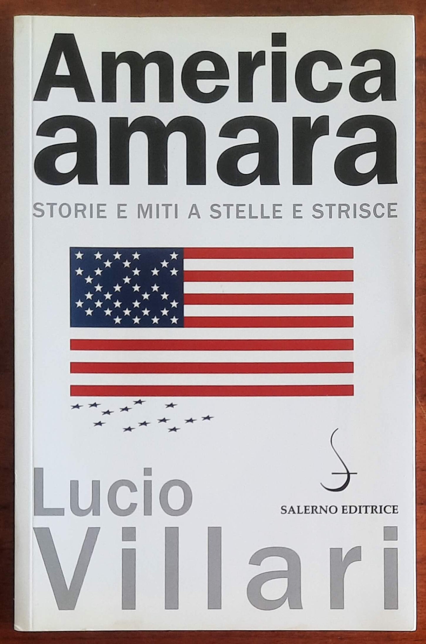 America amara. Storie e miti a stelle e strisce - Salerno Editrice