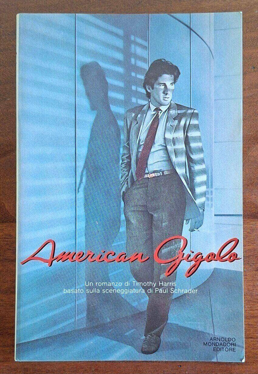 American gigolo - Timothy Harris - Mondadori