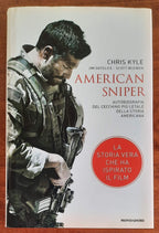 American sniper. Autobiografia del cecchino piu letale della storia americana