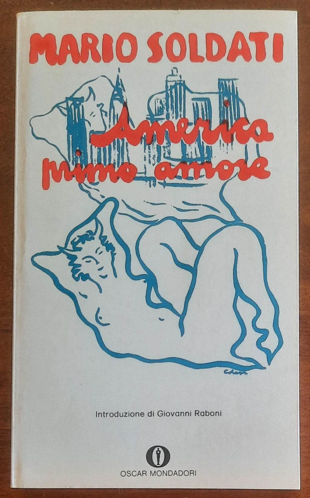 America primo amore - di Mario Soldati - Mondadori Oscar
