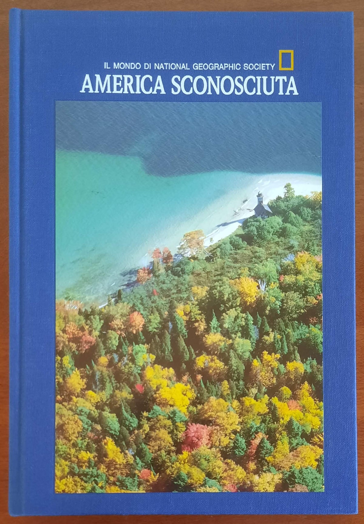 America sconosciuta - National Geographic Society