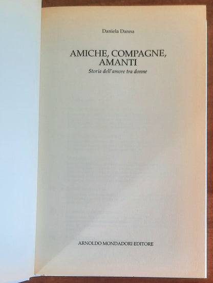Amiche, compagne, amanti. Storia dell'amore tra donne