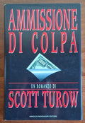 Ammissione di colpa - Scott Turow - Mondadori