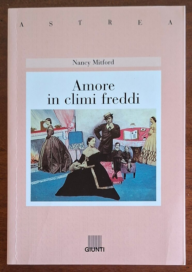 Amore in climi freddi - Nancy Mitford - Giunti