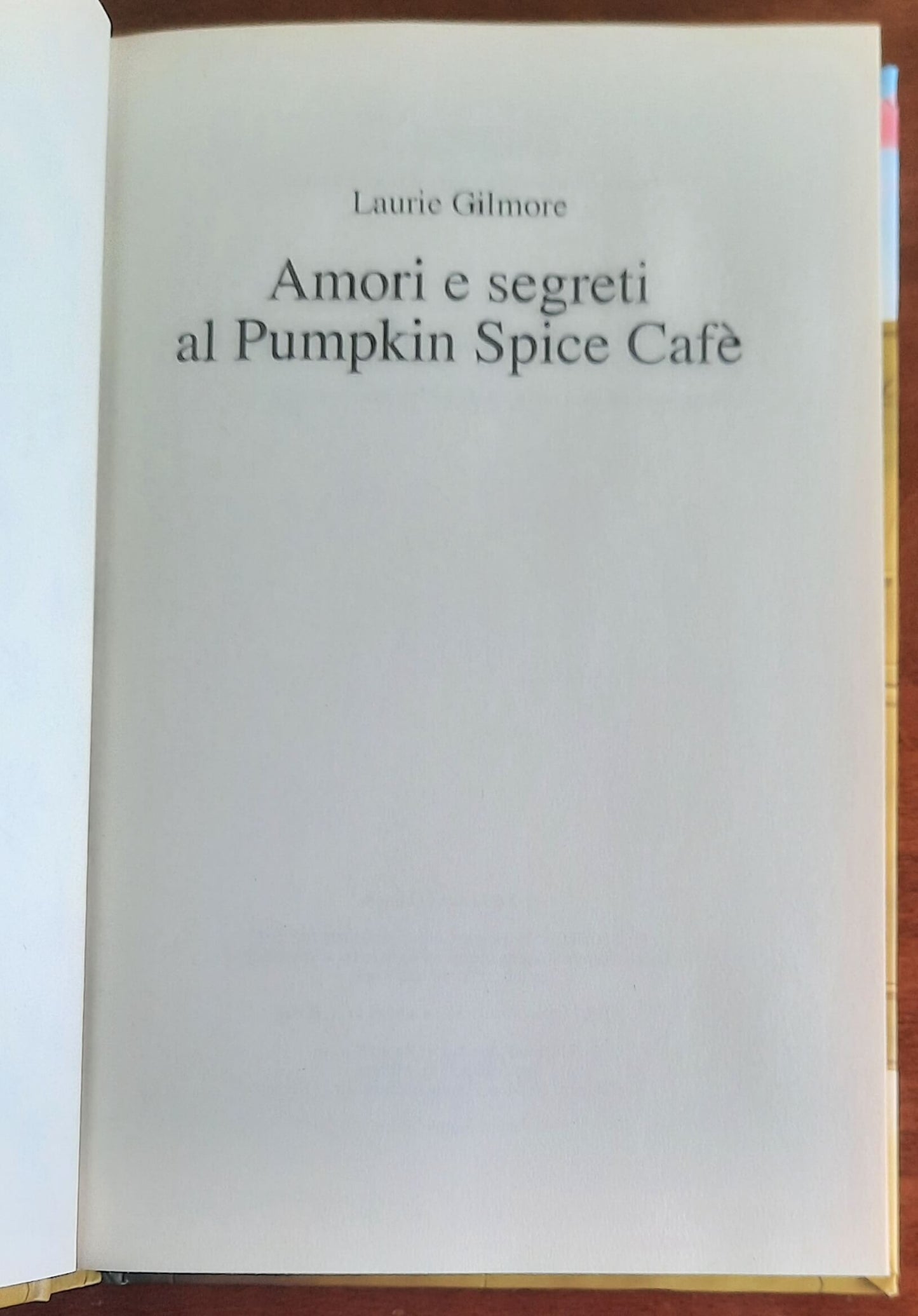 Amori e segreti al Pumpkin Spice Cafè - di Laurie Gilmore - Mondolibri