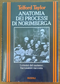 Anatomia dei processi di Norimberga. I crimini del nazismo: l’accusatore racconta - Libreria Biellese