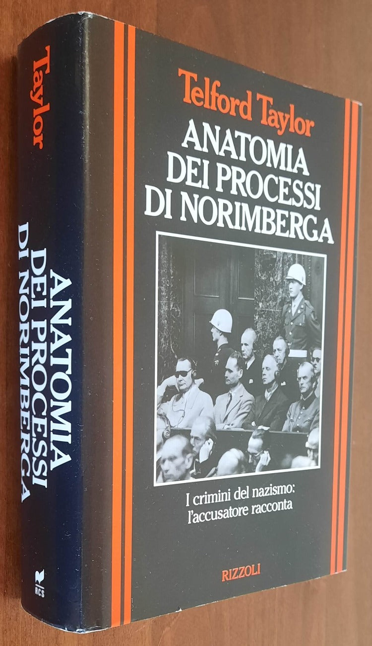 Anatomia dei processi di Norimberga. I crimini del nazismo: l’accusatore racconta - Libreria Biellese
