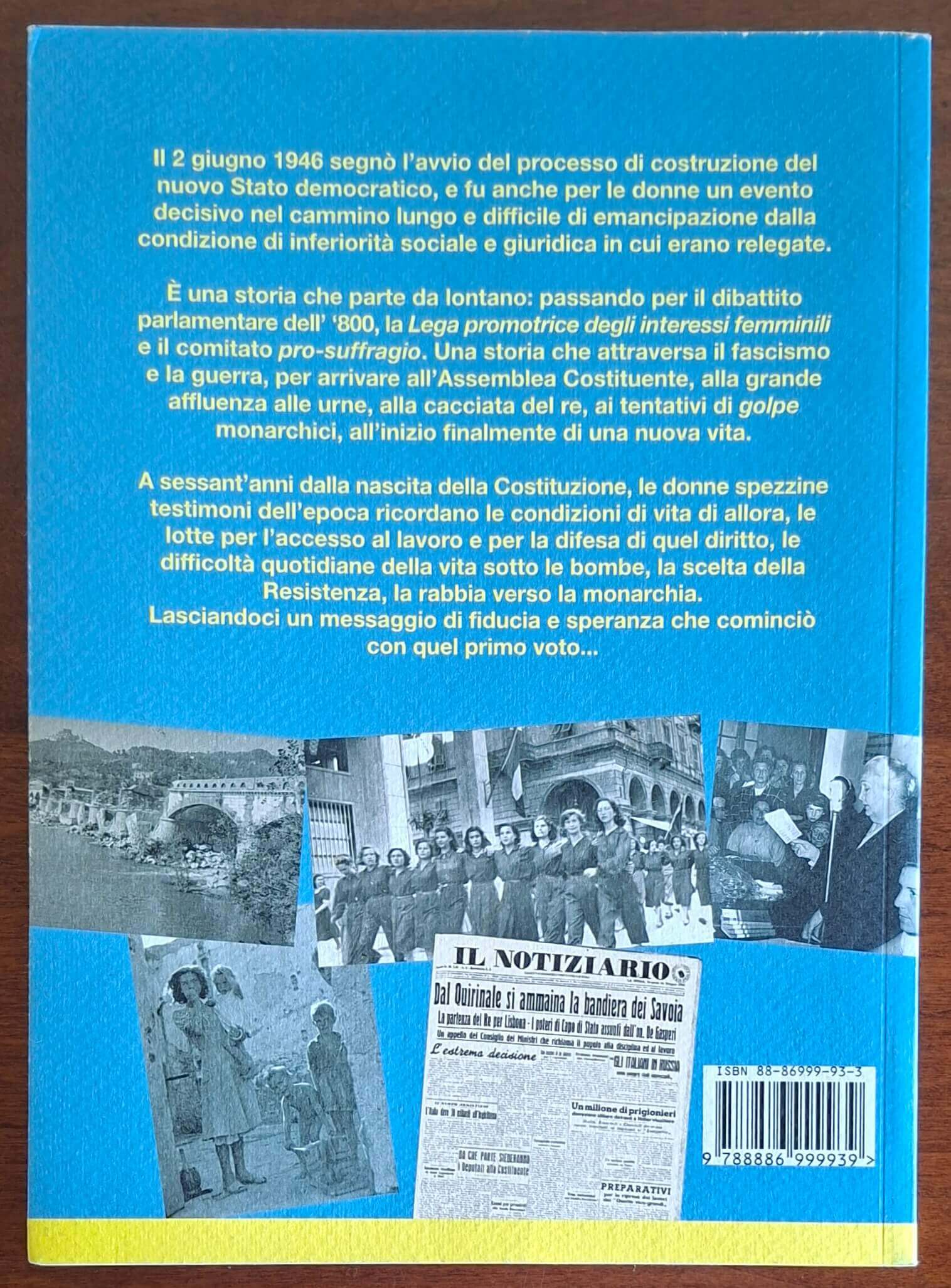 Anch'io ho votato Repubblica. Le donne spezzine e la conquista del voto. Storia, immagini e testimonianze di un'epoca