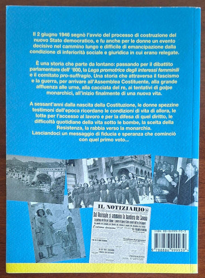 Anch'io ho votato Repubblica. Le donne spezzine e la conquista del voto. Storia, immagini e testimonianze di un'epoca