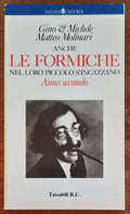 Anche le formiche nel loro piccolo s’incazzano. Anno secondo - Baldini e Castoldi