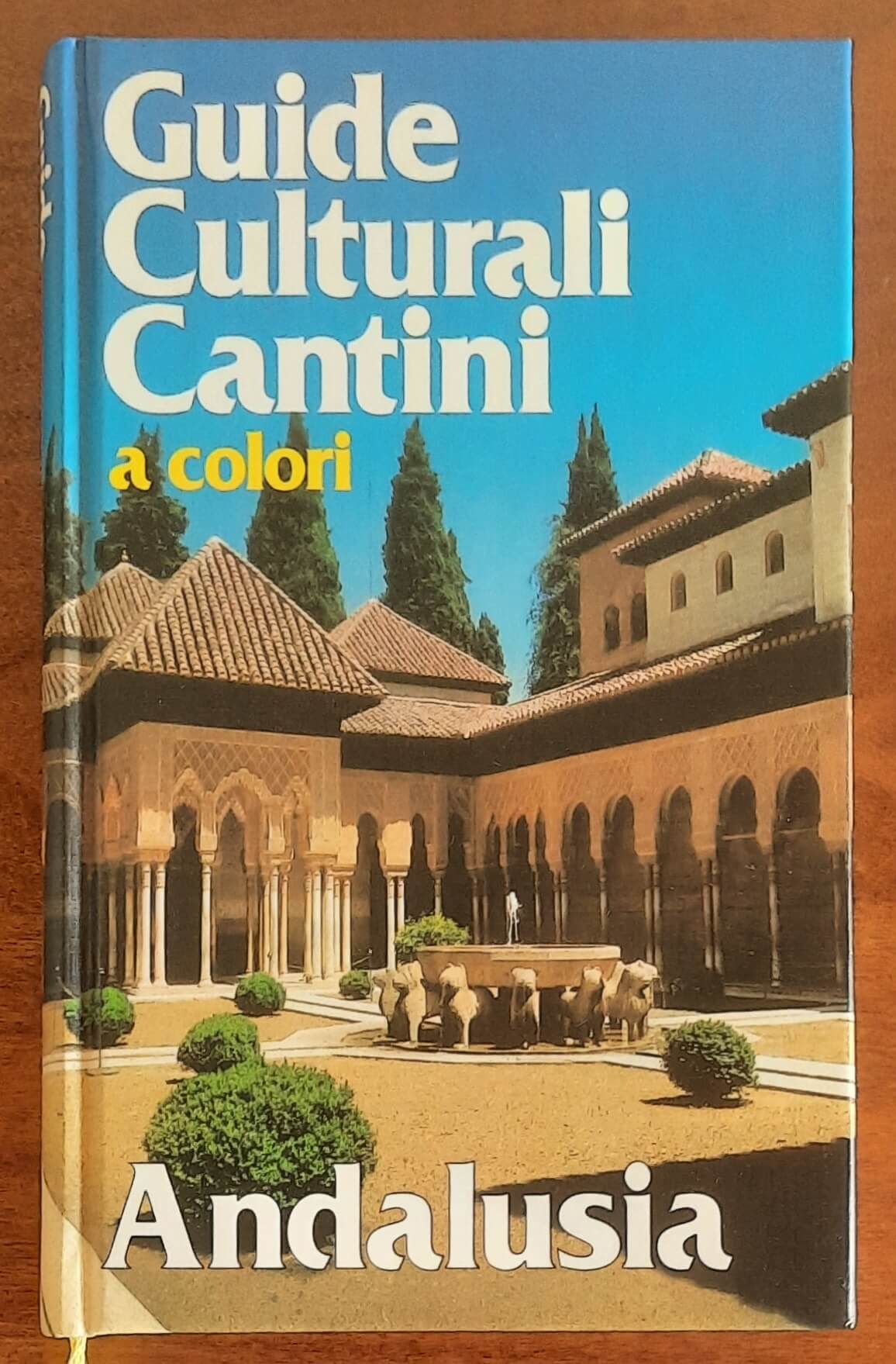 Andalusia - Guide Culturali - Cantini Editore
