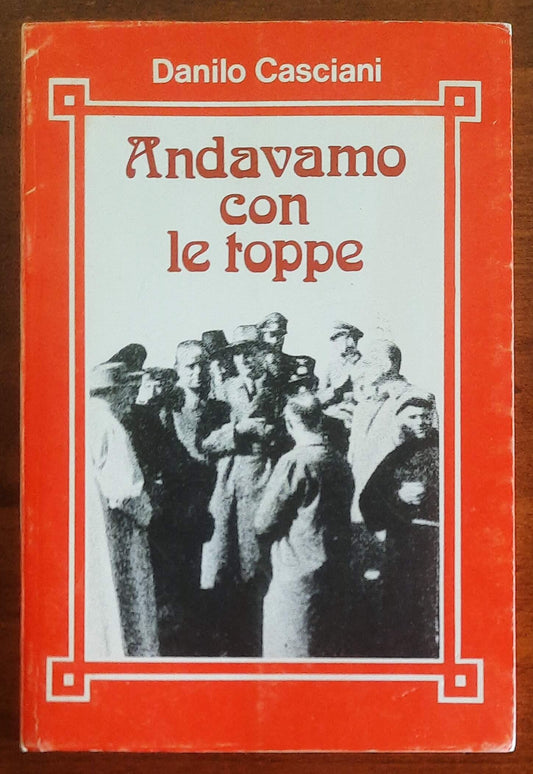 Andavamo con le toppe. Album di famiglia di un piombinese e di tanti come lui