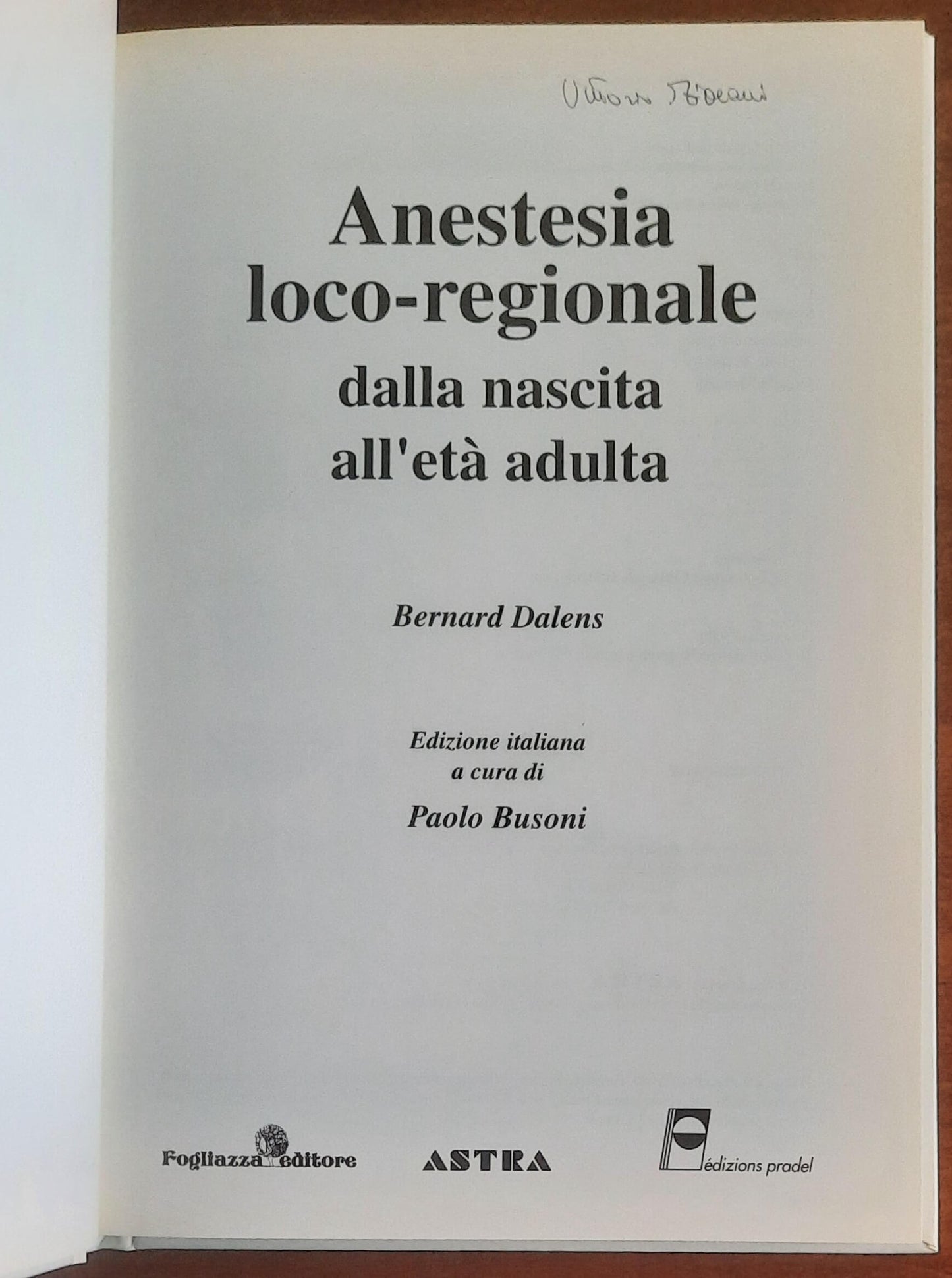 Anestesia loco-regionale dalla nascita all’età adulta. Generalità