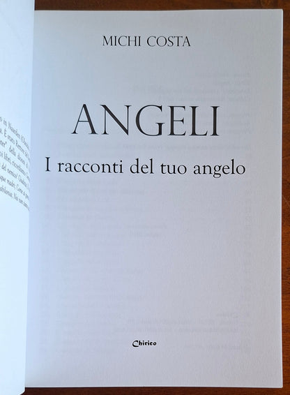Angeli. I racconti del tuo angelo - Michi Costa - Chirico
