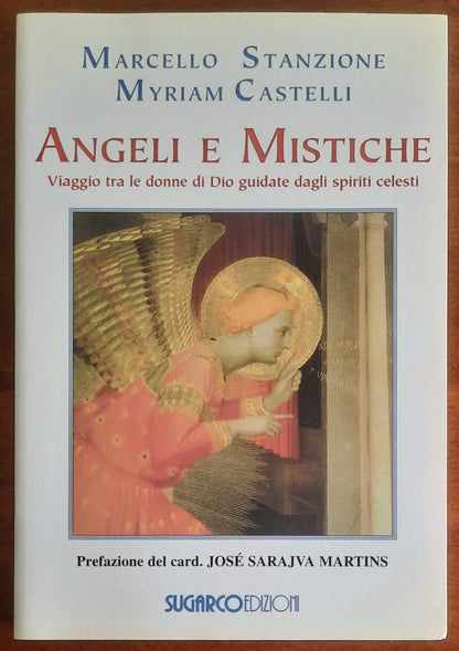 Angeli e mistiche. Viaggio tra le donne di Dio guidate dagli spiriti celesti