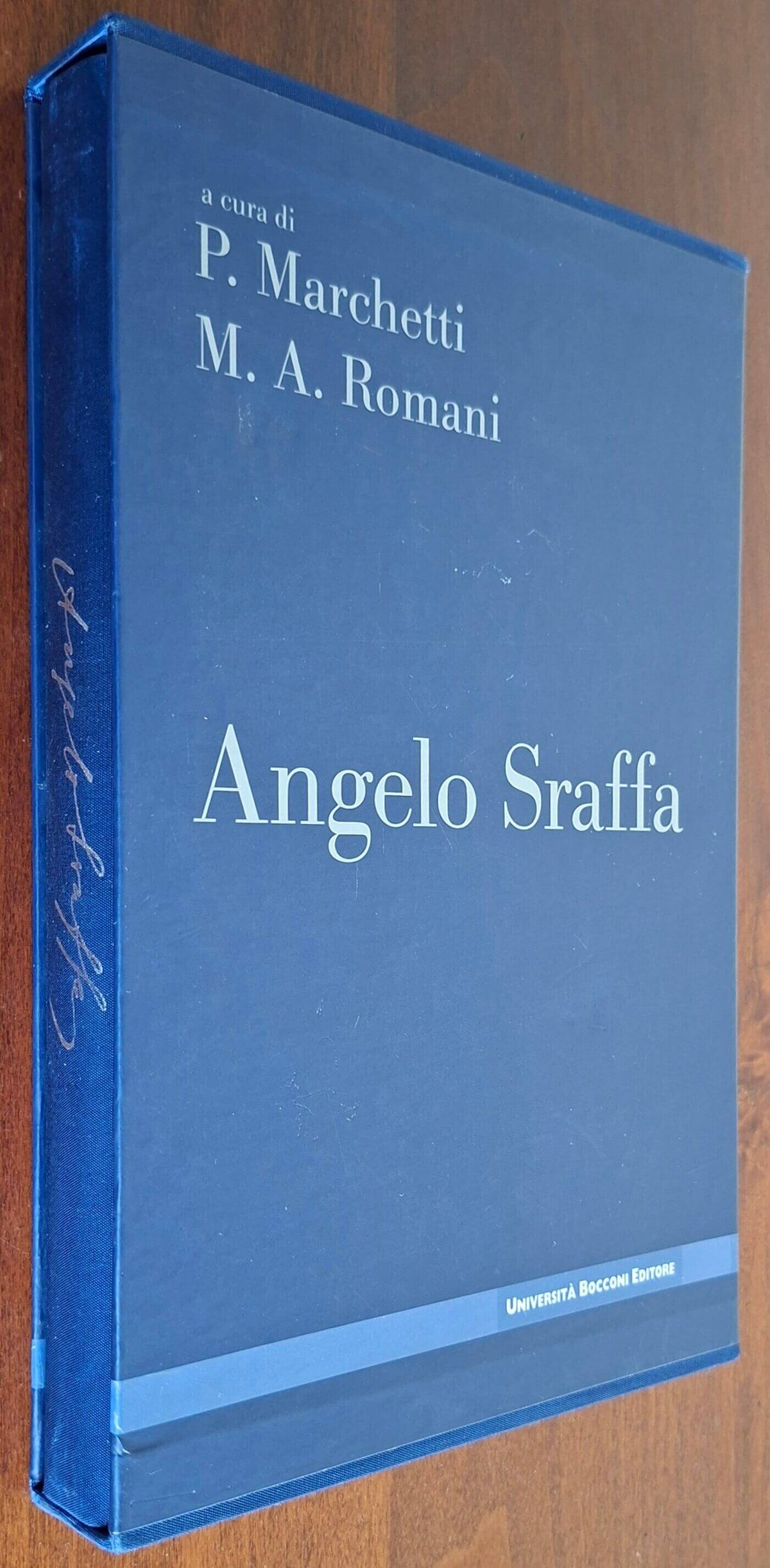 Angelo Sraffa - P. Marchetti e M.A. Romani - Università Bocconi Editore