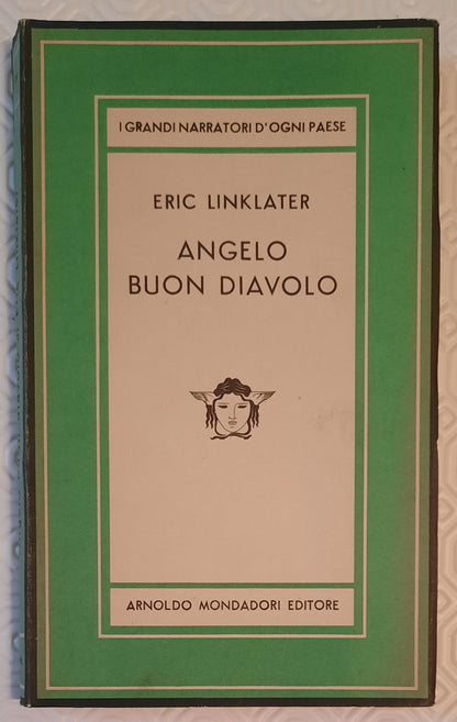 Angelo buon diavolo - E. Linklater - Mondadori - 1947
