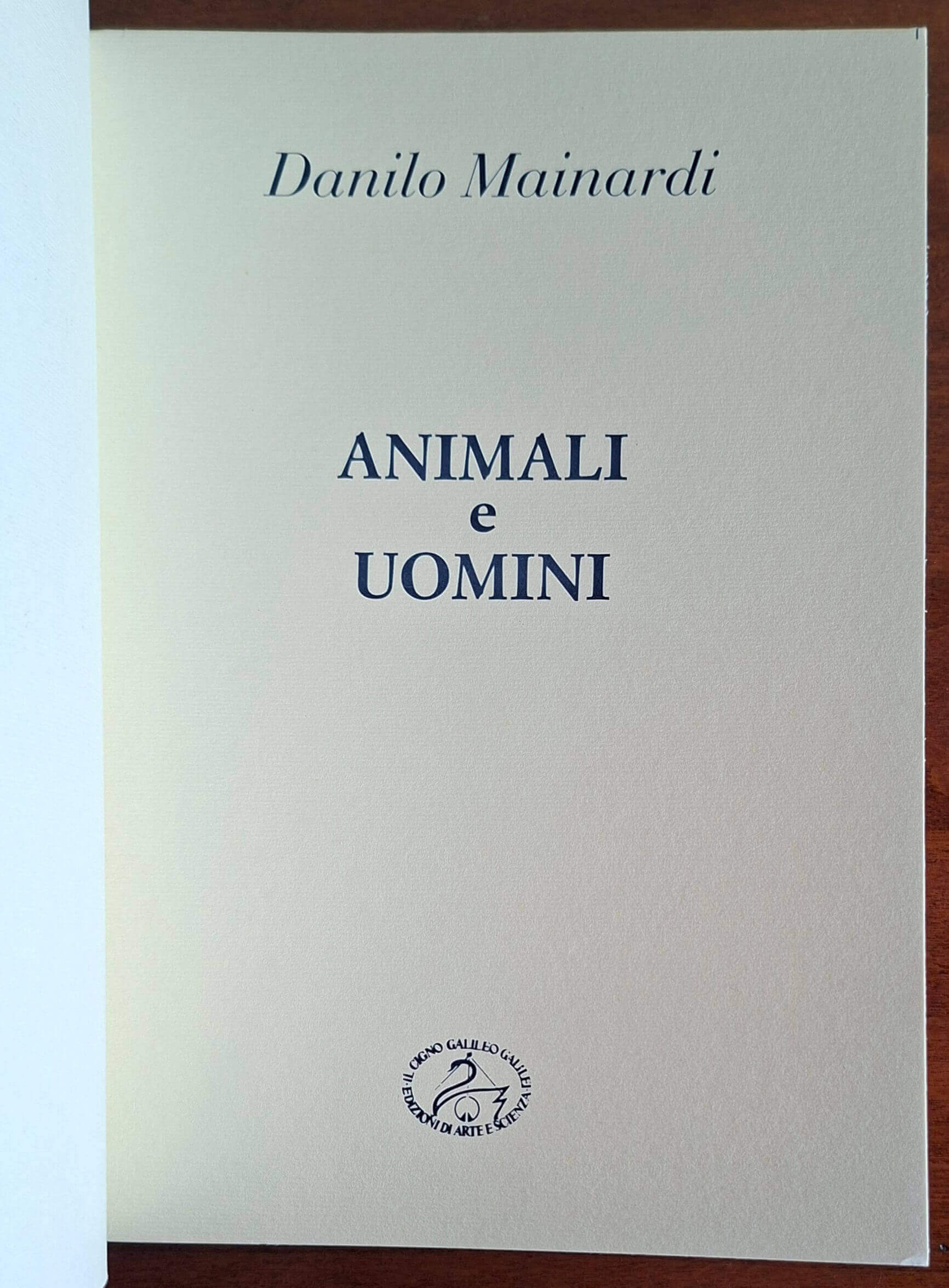 Animali e uomini - Danilo Mainardi - Il Cigno Edizioni