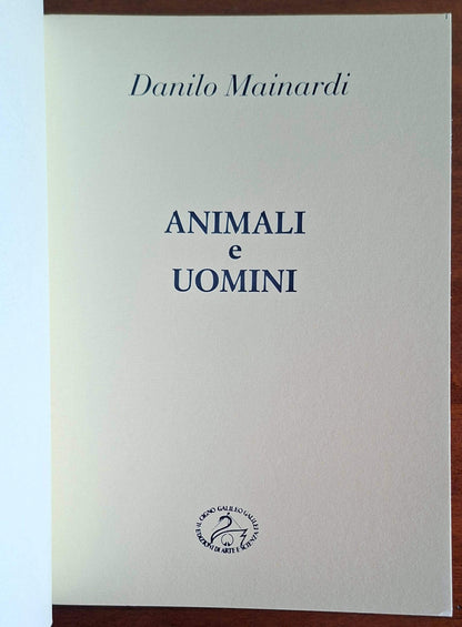 Animali e uomini - Danilo Mainardi - Il Cigno Edizioni