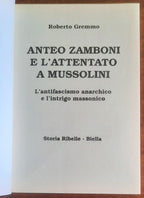 Anteo Zamboni e l’attentato a Mussolini. L’antifascismo anarchico e l’intrigo massonico