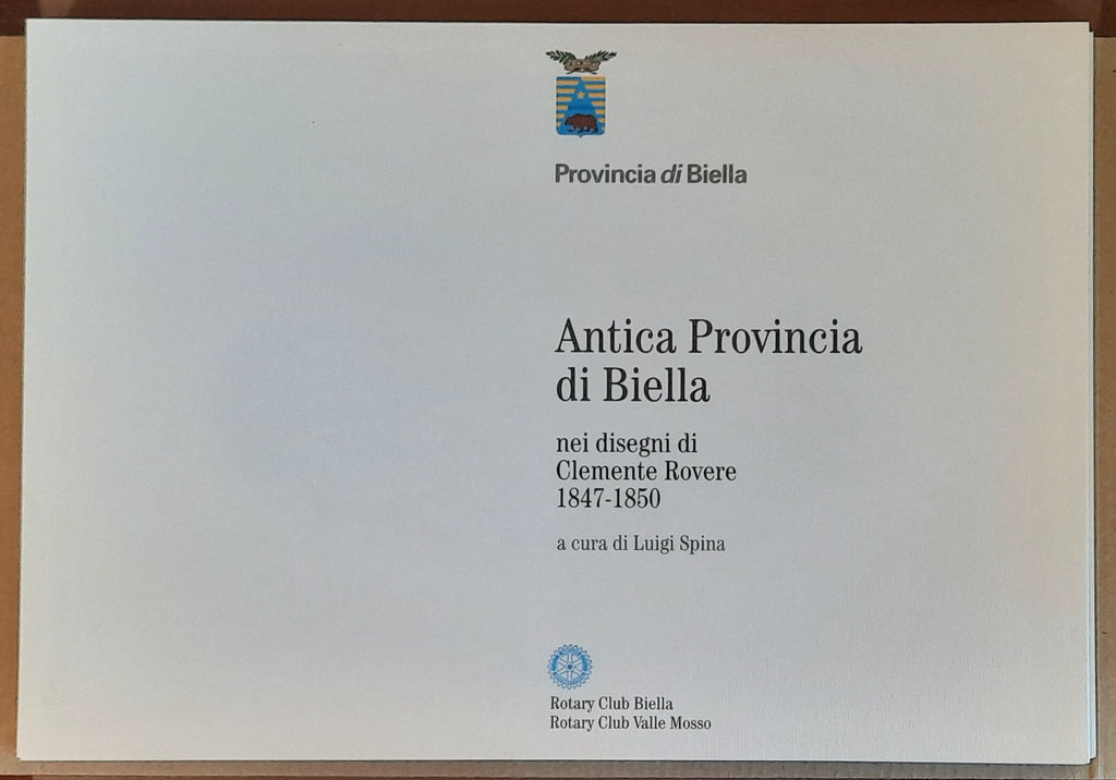 Antica Provincia di Biella nei disegni di Clemente Rovere 1847 - 1850