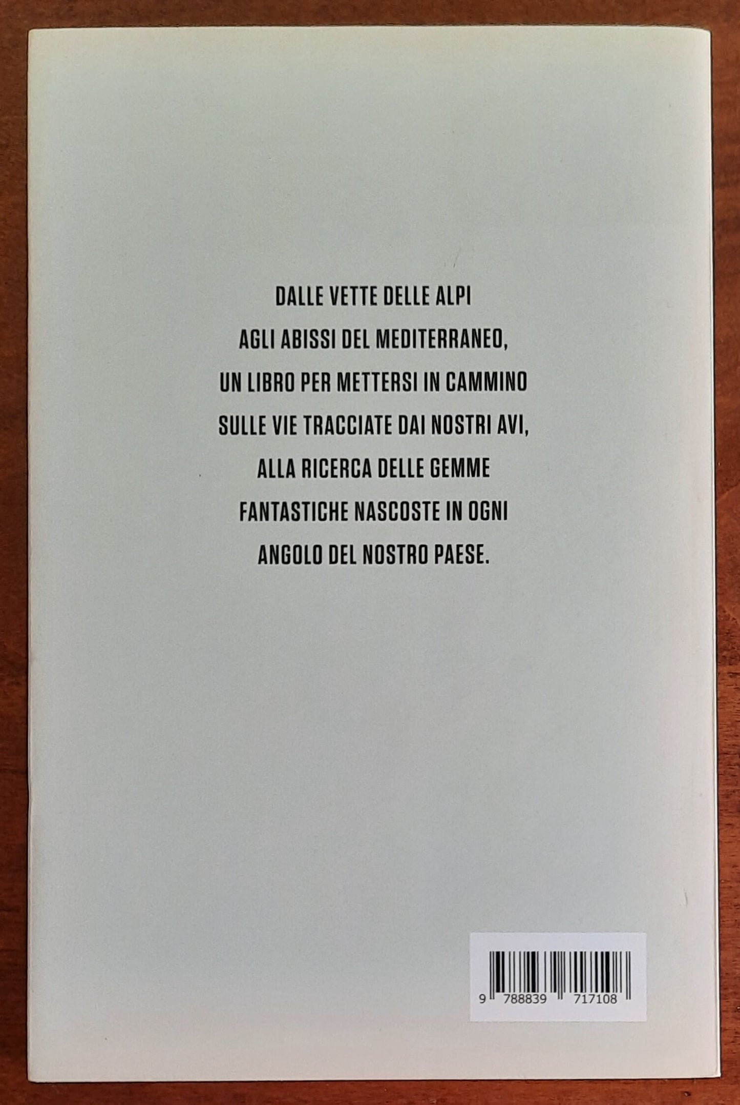 Antiche strade d’Italia. In cammino tra borghi, sapori e tradizioni