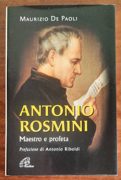 Antonio Rosmini. Maestro e profeta