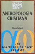 Antropologia cristiana. Il dono e la responsabilità - Piemme