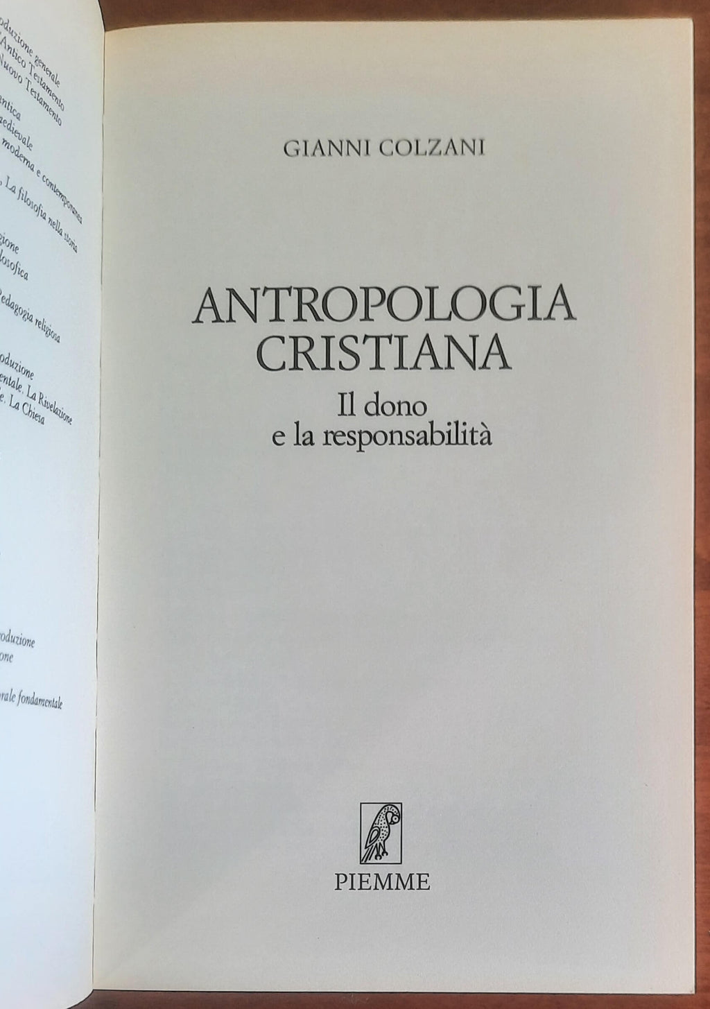Antropologia cristiana. Il dono e la responsabilità - Piemme