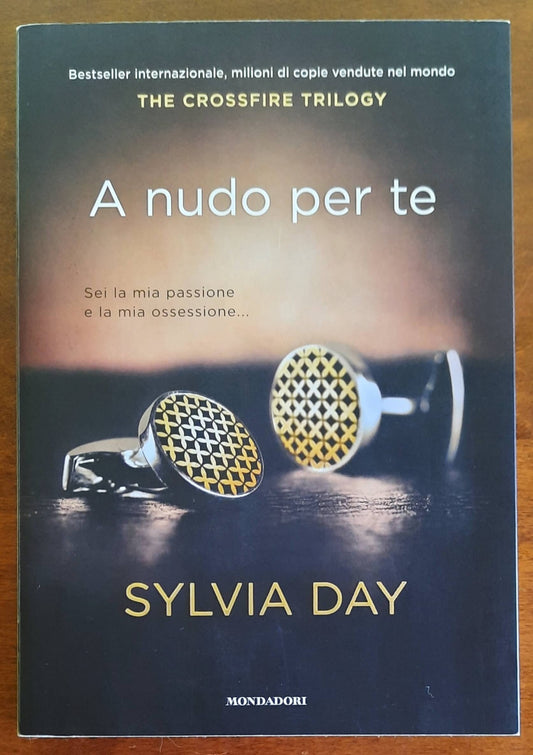 A nudo per te - di Sylvia Day - Mondadori