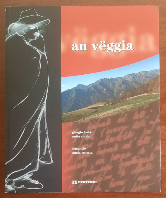 An veggia. Leggende e antiche ricette dell’Alta Valle Cervo