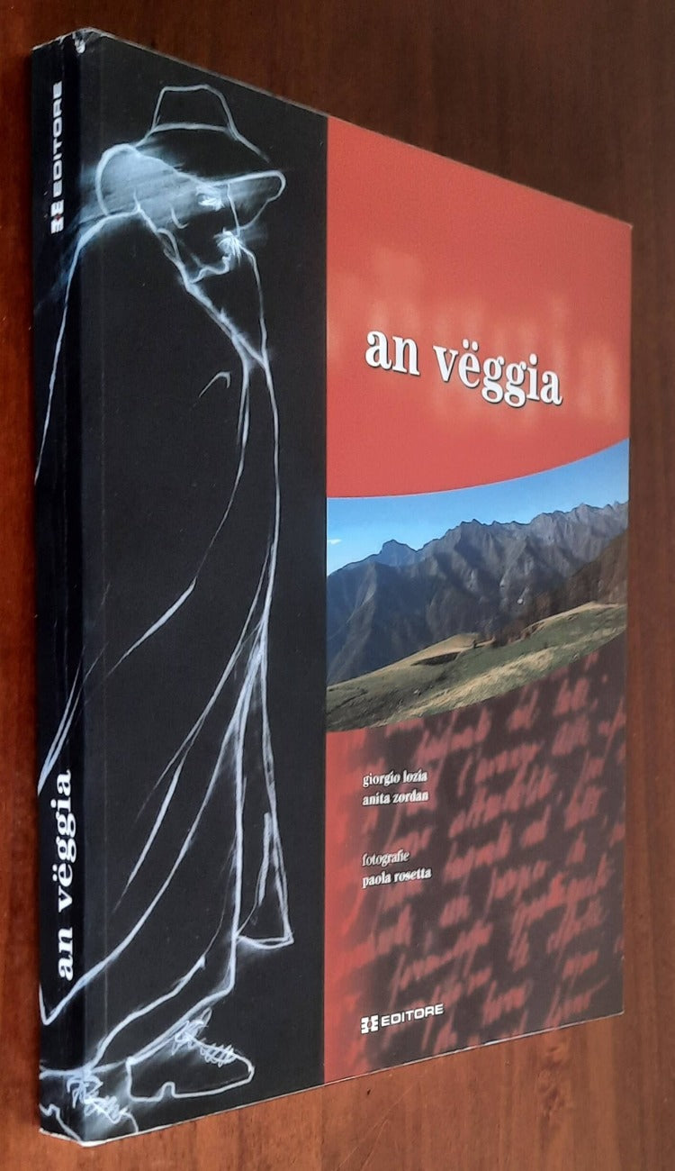 An veggia. Leggende e antiche ricette dell’Alta Valle Cervo