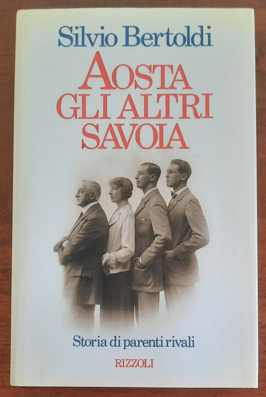 Aosta. Gli altri Savoia. Storia di parenti rivali - Libreria Biellese