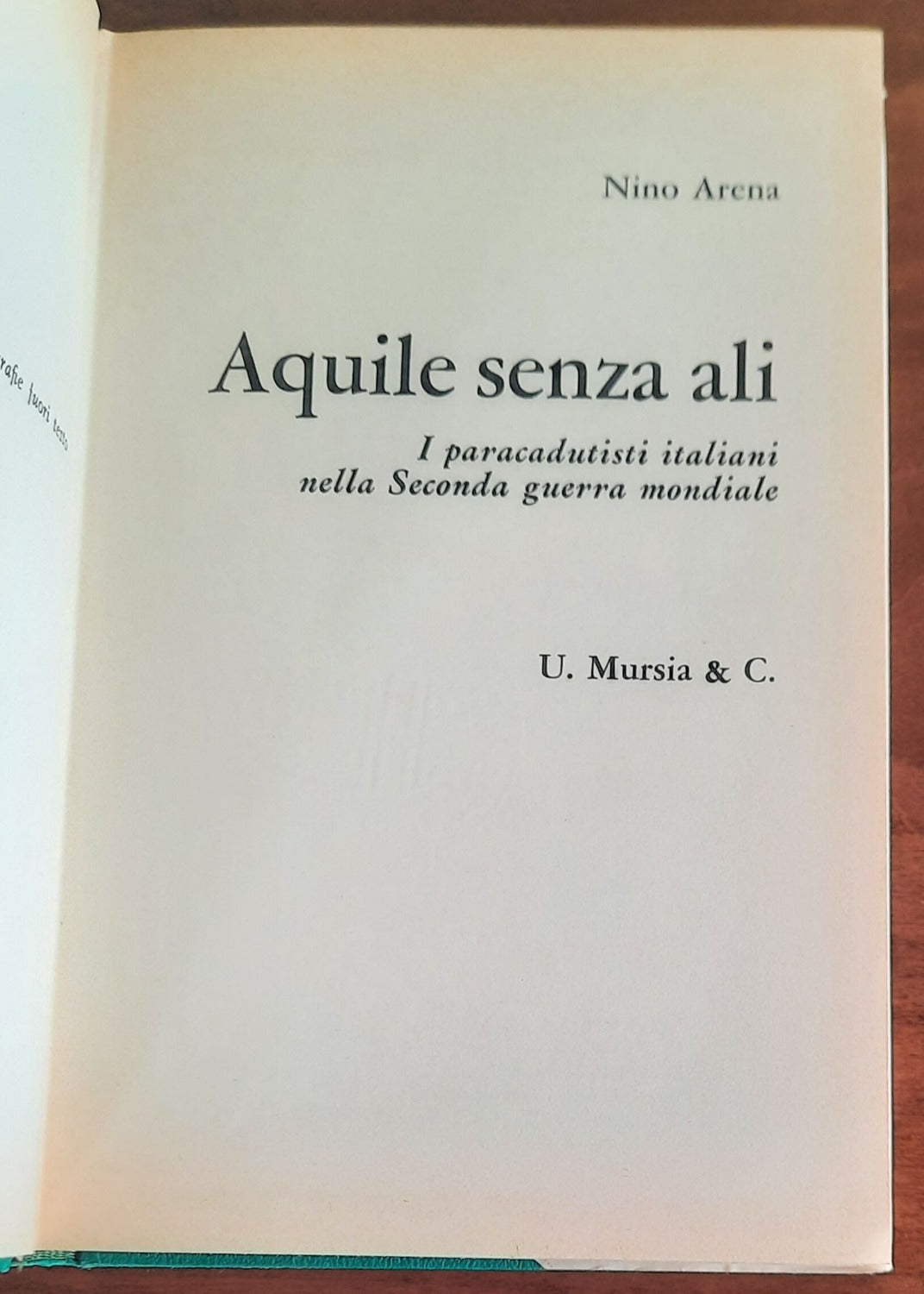 Aquile senza ali. I paracadutisti italiani nella Seconda guerra mondiale