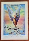 Arcangelo Michele. Principe del Cielo -  Editrice Italica