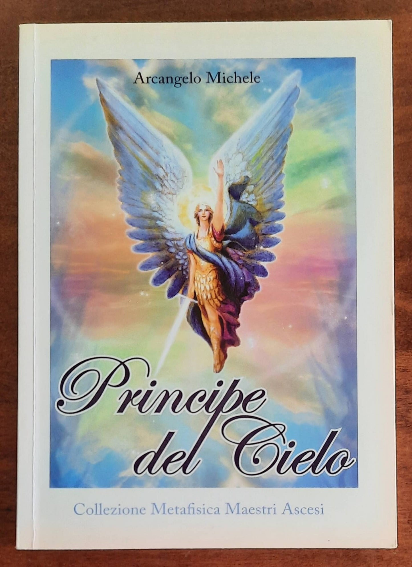 Arcangelo Michele. Principe del Cielo -  Editrice Italica
