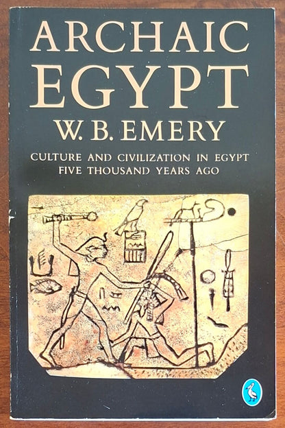 Archaic Egypt. Culture and civilization in Egypt five thousand years ago