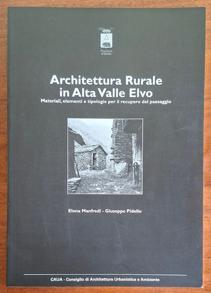 Architettura Rurale in Alta Valle Elvo. Materiali, elementi e tipologie per il recupero del paesaggio