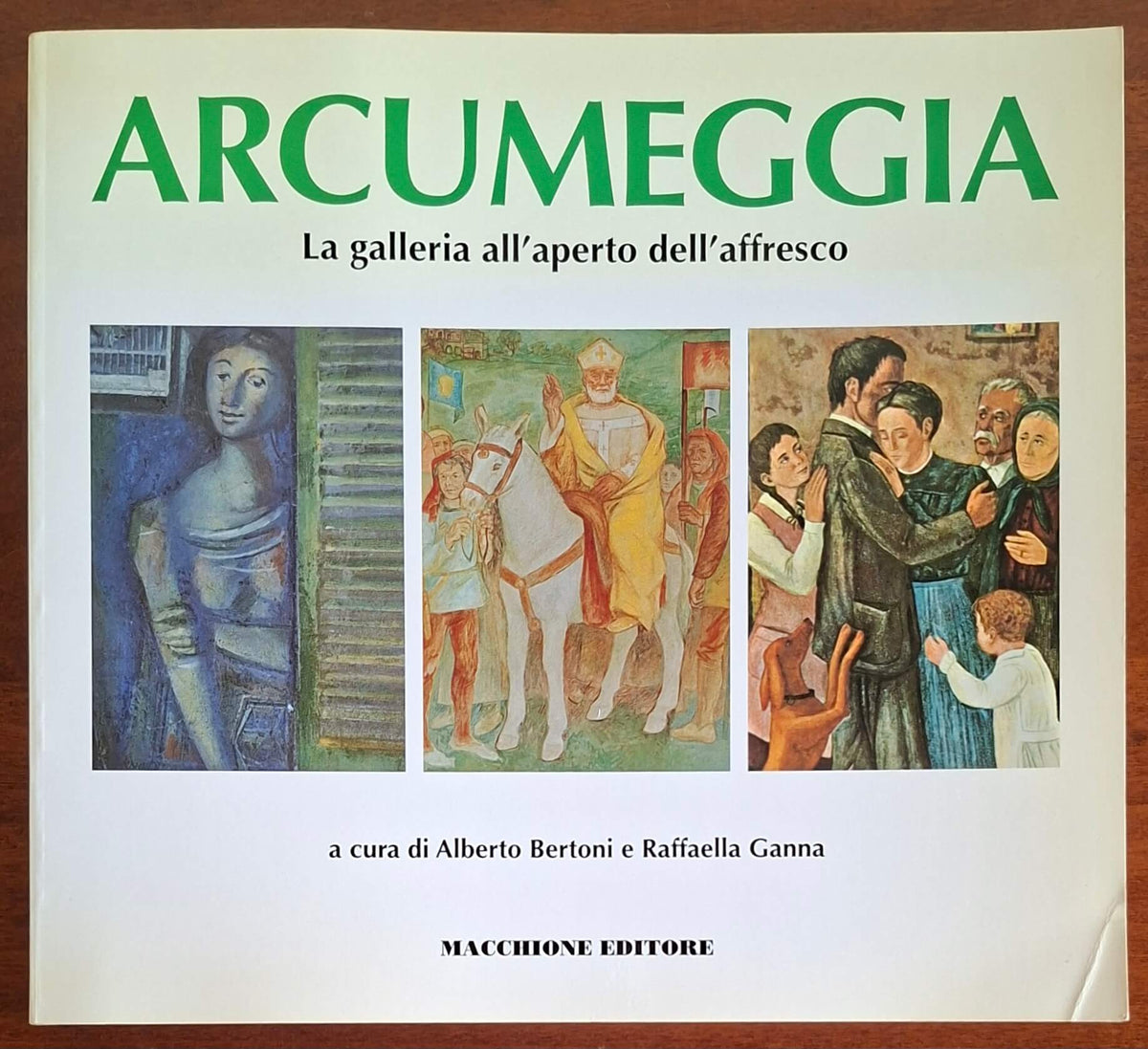 Arcumeggia. La galleria all'aperto dell'affresco - Macchione Editore