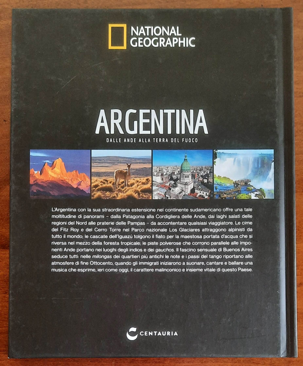 Argentina. Dalle Ande alla Terra del Fuoco - National Geographic