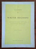 A ricordo di Walter Frignani giovane di Azione Cattolica caduto sulla Gragliasca