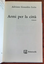 Armi per la città - di Adriano Gonzalez Leon