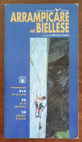 Arrampicare nel biellese - Eventi & Progetti Editore