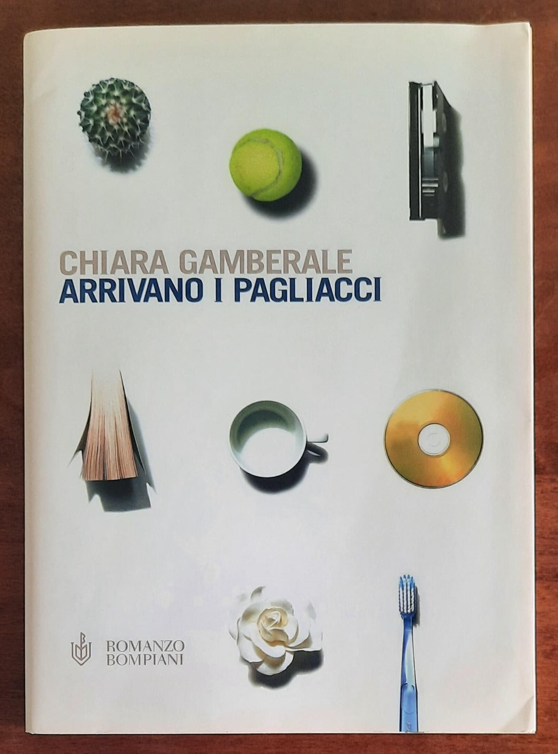 Arrivano i pagliacci - di Chiara Gamberale