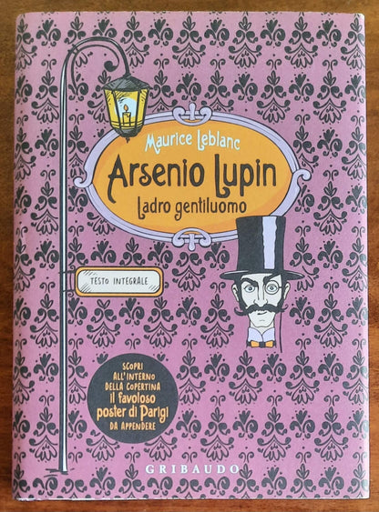 Arsenio Lupin. Ladro gentiluomo (Ediz. integrale, con Poster)