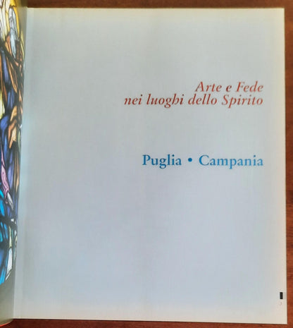 Arte e Fede nei luoghi dello Spirito. Puglia - Campania