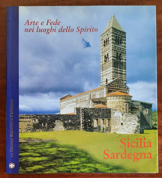Arte e Fede nei luoghi dello Spirito. Sicilia - Sardegna