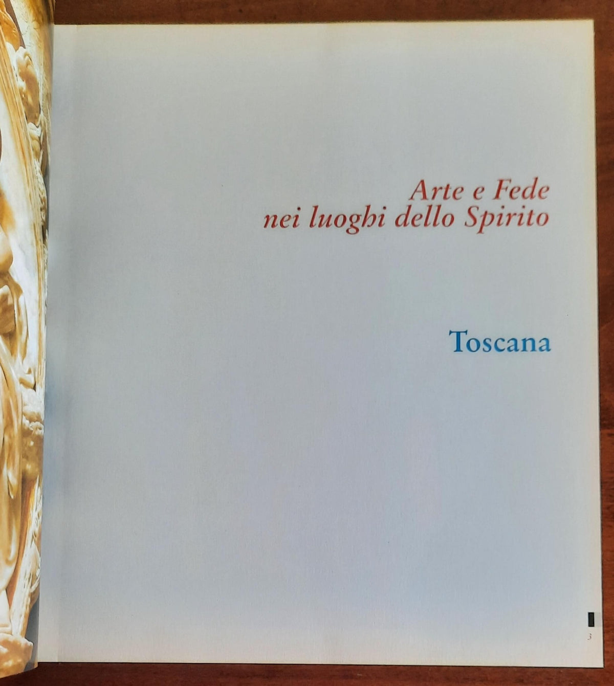 Arte e Fede nei luoghi dello Spirito. Toscana
