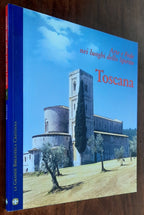 Arte e Fede nei luoghi dello Spirito. Toscana